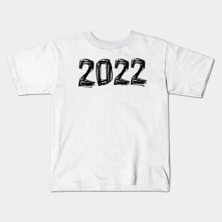 Year 2022, Born in 2022, Class of 2022 Kids T-Shirt